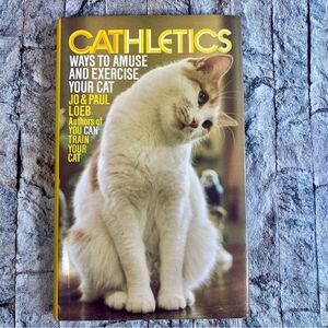 Cathletics Ways to Amuse and Exercise Your Cat Vintage Hardcover 1991